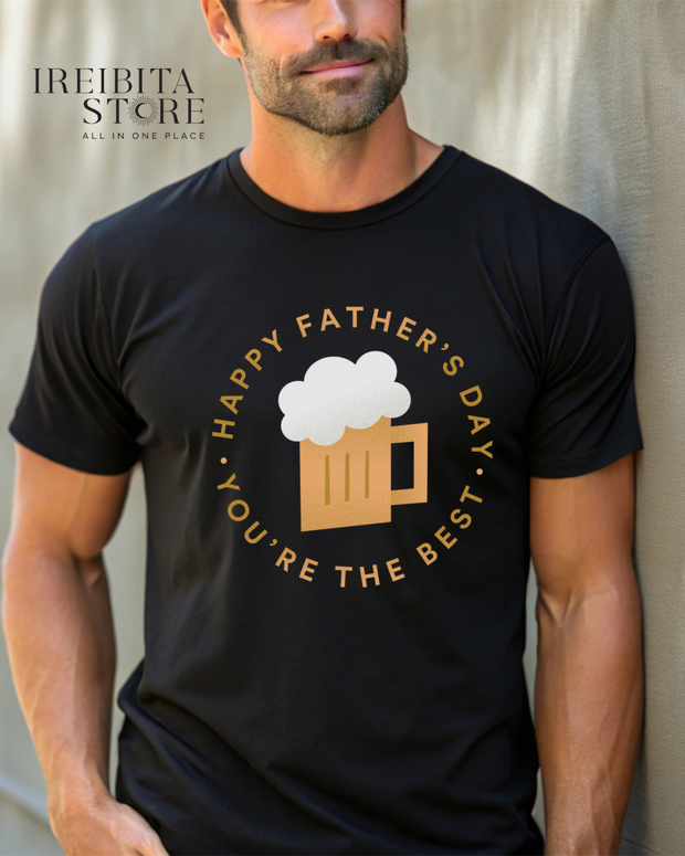 You are the Best T-Shirt – Father’s Day