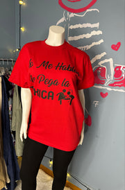 NO me hablen qué me pega la tóxica T-shirt
